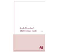 Morceaux de chairs - Jean-Joël Lemarchand - Du Pantheon Eds - broché - Roman