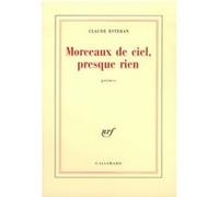 Morceaux de ciel, presque rien – Poème – Gallimard