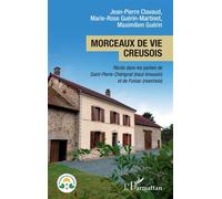 Morceaux de vie creusois Récits dans les parlers de Saint-Pierre-Chérignat (haut-limousin) et de Fursac (marchois) - Jean-Pierre Clavaud - L'harmattan - broché - Méthode de langue