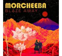 Morcheeba: Blaze Away by Morcheeba [Audio CD] NEUF