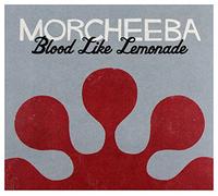 Morcheeba - Blood Like Limonade [Import]