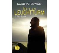 Mord am Leuchtturm | Klaus-Peter Wolf Klaus-Peter Wolf (Auteur)