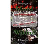Mord am Schlosshofsee: Die Mär von der WILDNIS