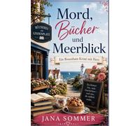 Mord, Bücher und Meerblick: Ein Rosenhain Krimi mit Herz