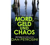 Mord, Geld und Chaos