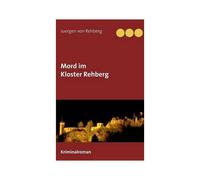 Mord Im Kloster Rehberg
