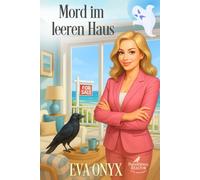 Mord im leeren Haus: Ein Paranormaler Cosy-Krimi