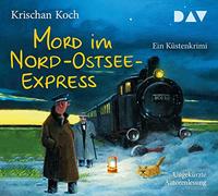 Mord im Nord-Ostsee-Express: Ein Küstenkrimi