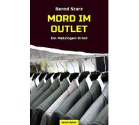 Mord im Outlet: Ein Metzingen-Krimi