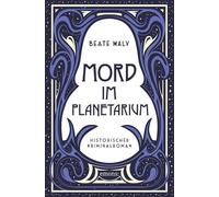 Mord im Planetarium: Nostalgisch-spannender Cosy Crime aus dem Wien der 1920er Jahre mit einem unschlagbaren Ermittlerduo - Historischer Kriminalroman