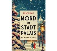 Mord im Stadtpalais | Beate Maly Beate MalyBeate Maly (Auteur)