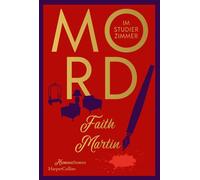 Mord im Studierzimmer Kriminalroman | Spannende Cosy Crime mit britischem Humor | Für Fans von Richard Osman - Faith Martin - HarperCollins eBook - ebook (ePub) - Livre