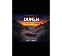 Mord in den Dünen: Ein tödliches Geheimnis auf der Sonneninsel Rügen