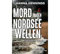 Mord in den Nordseewellen: Kommissar Jan Jansens 10. Fall