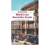 Mord in der Mariahilfer Straße: Historischer Wien-Krimi (Max Mitschek)