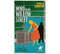 Mord in der Willow Street: Ein Fall für Sally und Johnny