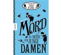 Mord ist nichts für junge Damen | Robin Stevens Robin Stevens (Auteur)