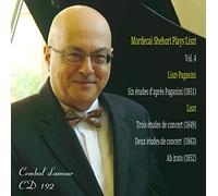 Mordecai Shehori - Mordecai Shehori Plays Franz Liszt, Vol. 4, Concert, Paganini Etudes & AB irato [Import]