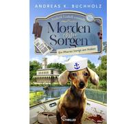Morden ohne Sorgen - Ein Pfarrer hängt am Haken Ein Potsdam-Provinz-Krimi - Andreas K. Buchholz - beTHRILLED - ebook (ePub) - Livre