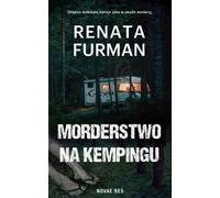 Morderstwo na kempingu - Renata Furman (livre en polonais)
