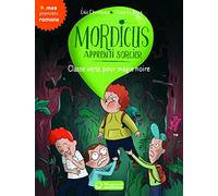 Mordicus, apprenti sorcier 5 - Classe verte pour magie noire