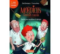 Mordicus, apprenti sorcier 7 - Secret pour accélérer le temps