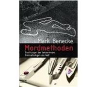 Mordmethoden Benecke, Mark (Auteur)
