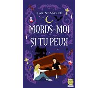 Karine Marce – Mords-moi si tu peux – Roman – Poche