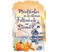 Mordsbohei in der kleinen Frittenbude am Strand Roman | Ein herbstlicher Cosy Crime mit viel Liebe und Pumpkin Spice auf einer Nordseeinsel - Kirstin Hesse - Ullstein eBooks - ebook (ePub) - Livre