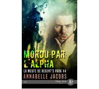 Mordu par l'alpha - Annabelle Jacobs - Juno Publishing - broché - Récit