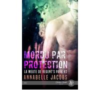 Mordu par protection - Annabelle Jacobs - Juno Publishing - broché - Roman