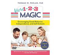 More 1-2-3 Magic: Encouraging Good Behavior, Independence, And Self-esteem