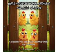 More Adorable Farm Animals for Kids to Color: A Second Fun and Easy Activity Book for Toddlers