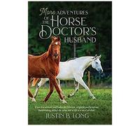 More Adventures Of The Horse Doctor's Husband