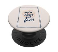 More Amor Italian Romance Citation Love Saying PopSockets PopGrip Adhésif