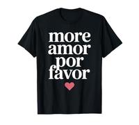 More Amor Por Favor Espagne Amour Romantique Saint-Valentin T-Shirt