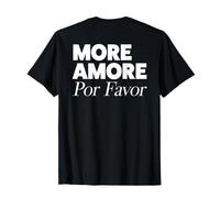 More Amore POR Favor X Amour Selflove Amour de soi T-Shirt