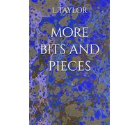 MORE BITS AND PIECES