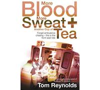 More Blood, More Sweat and Another Cup of Tea
