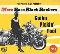 Artistes divers – More Boss Black Rockers Vol. 1 / Guitar Pickin' Fool – CD – Digipack