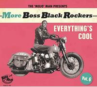 More Boss Black Rockers Vol 6/Everythin S Cool