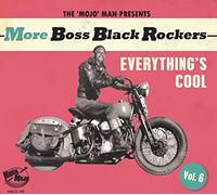 Various Artists – More Boss Black Rockers Vol. 6: Everything's Cool – CD
