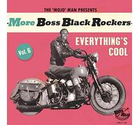 More Boss Black Rockers Vol 6/Everything S Cool