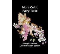 More Celtic Fairy Tales