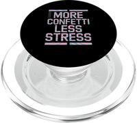 More Confetti Less Stress PopSockets PopGrip pour MagSafe