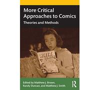 More Critical Approaches To Comics