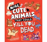 More Cute Animals That Could Kill You Dead