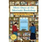 More days at the Morisaki bookshop Satoshi Yagisawa (Auteur)