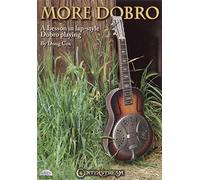 More Dobro: Lesson in Lap-Style Dobro Playing – Import anglais