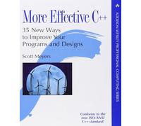 More Effective C++ – 35 nouvelles façons d'améliorer vos programmes et conceptions – Addison Wesley
